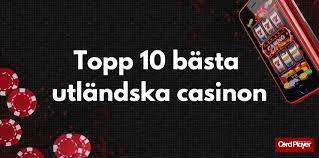 Utländska Online Casinon En djupgående analys